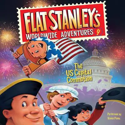 Flat Stanley's Worldwide Adventures #9: The US Capital Commotion Audibook, by Jeff Brown