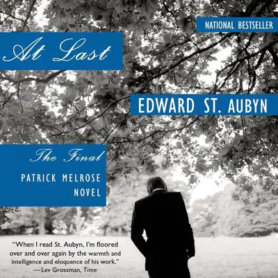 At Last: A Novel Audibook, by Edward St. Aubyn
