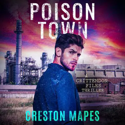 Poison Town: A Novel Audibook, by Creston Mapes