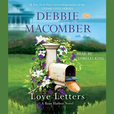 Love Letters: A Rose Harbor Novel Audibook, by Debbie Macomber