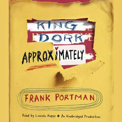 King Dork Approximately Audibook, by Frank Portman
