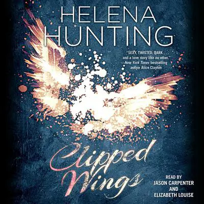 Clipped Wings Audibook, by Helena Hunting