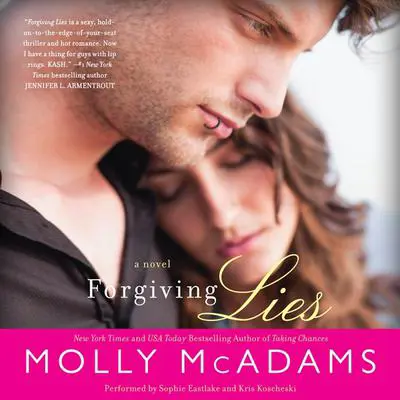 Forgiving Lies: A Novel Audibook, by Molly McAdams