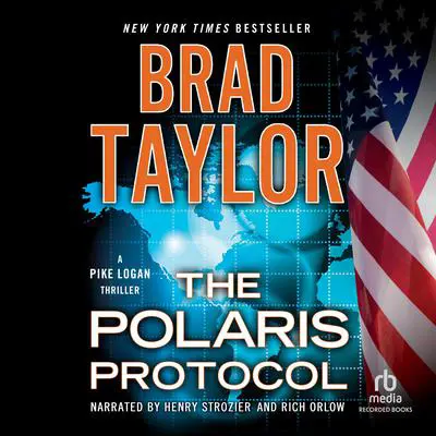 The Polaris Protocol Audibook, by Brad Taylor