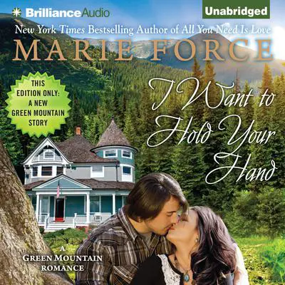I Want to Hold Your Hand Audibook, by Marie Force