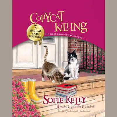 Copycat Killing: A Magical Cats Mystery Audibook, by Sofie Kelly