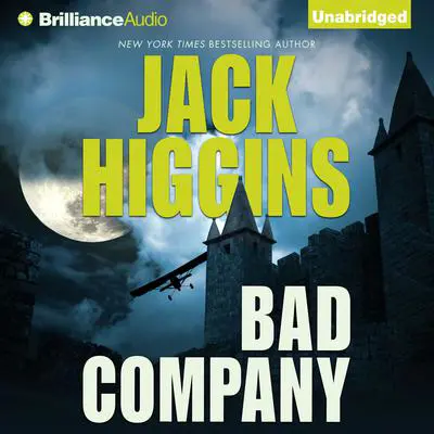 Bad Company Audibook, by Jack Higgins