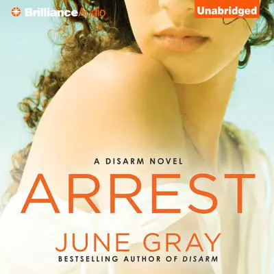 Arrest Audibook, by June Gray