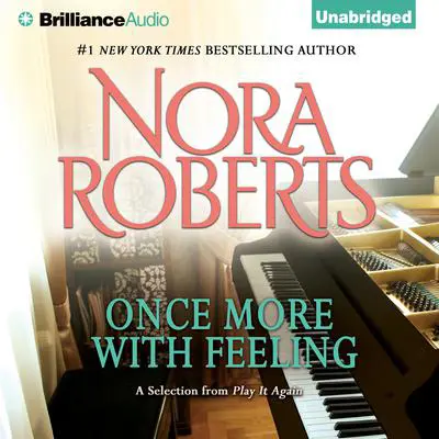 Once More with Feeling: A Selection from Play It Again Audibook, by Nora Roberts