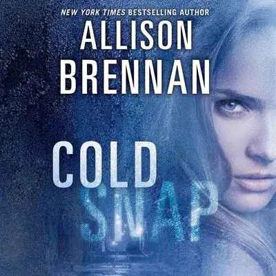 Cold Snap Audibook, by Allison Brennan