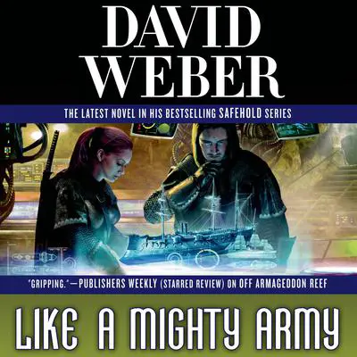 Like a Mighty Army: A Novel in the Safehold Series Audibook, by David Weber