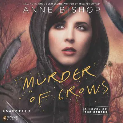 Murder of Crows: A Novel of the Others Audibook, by Anne Bishop