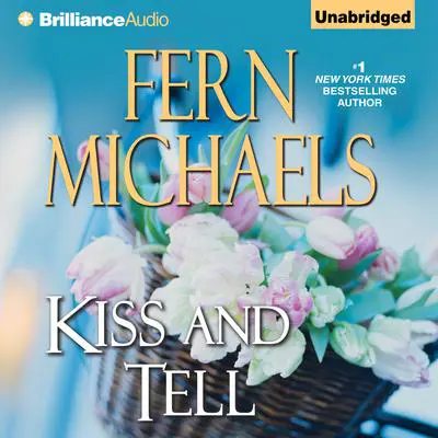 Kiss and Tell Audibook, by Fern Michaels