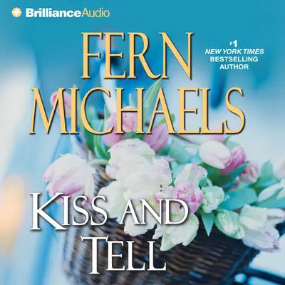 Kiss and Tell Audibook, by Fern Michaels