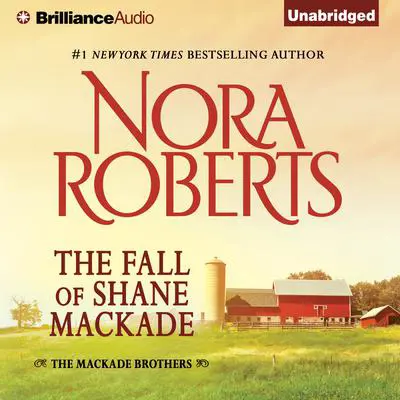 The Fall of Shane MacKade Audibook, by Nora Roberts