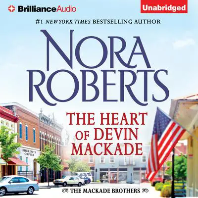 The Heart of Devin MacKade Audibook, by Nora Roberts