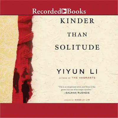 Kinder Than Solitude Audibook, by Yiyun Li