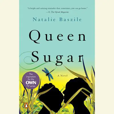Queen Sugar: A Novel Audibook, by Natalie Baszile