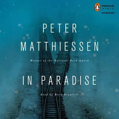 In Paradise: A Novel Audibook, by Peter Matthiessen