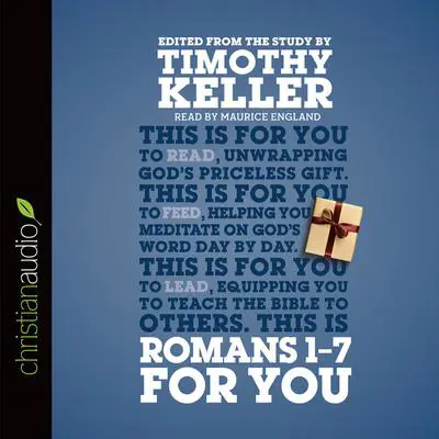 Romans 1 - 7 for You Audibook, by Timothy Keller