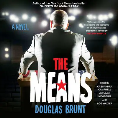 The Means: A Novel Audibook, by Douglas Brunt
