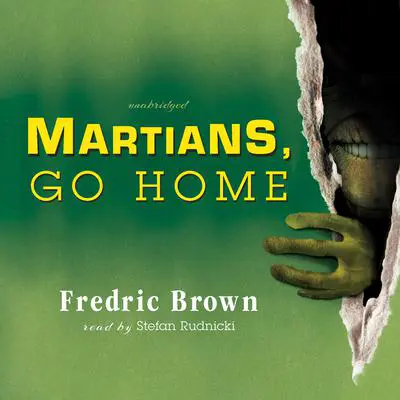 Martians, Go Home Audibook, by Fredric Brown