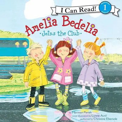 Amelia Bedelia Joins the Club Audibook, by Herman Parish