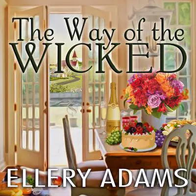 The Way of the Wicked Audibook, by Ellery Adams