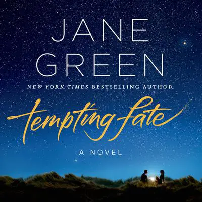 Tempting Fate: A Novel Audibook, by Jane Green
