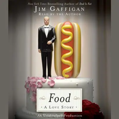 Food: A Love Story Audibook, by Jim Gaffigan