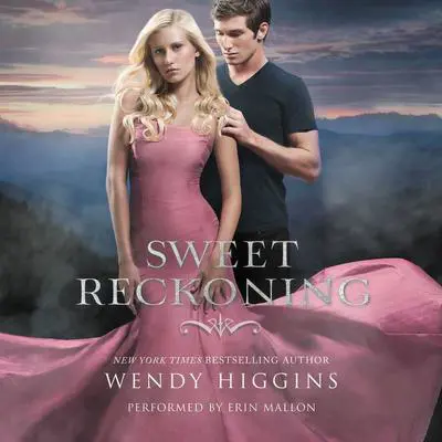 Sweet Reckoning Audibook, by Wendy Higgins