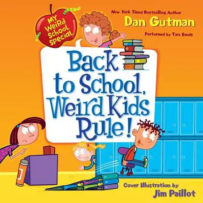 My Weird School Special: Back to School, Weird Kids Rule! Audibook, by Dan Gutman