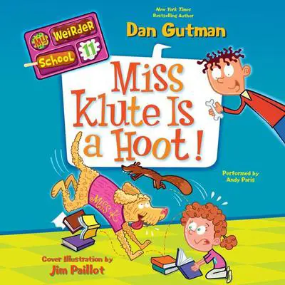 My Weirder School #11: Miss Klute Is a Hoot! Audibook, by Dan Gutman