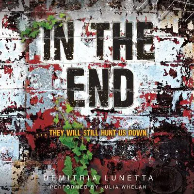 In the End Audibook, by Demitria Lunetta