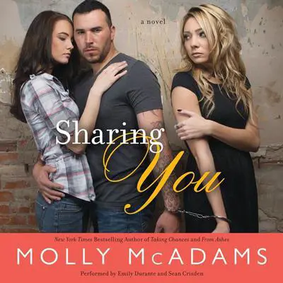 Sharing You: A Novel Audibook, by Molly McAdams