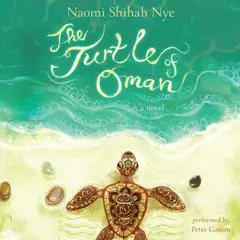 The Turtle of Oman: A Novel Audibook, by Naomi Shihab Nye