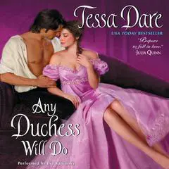 Any Duchess Will Do Audibook, by Tessa Dare