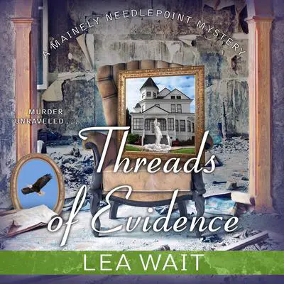 Threads of Evidence Audibook, by Lea Wait