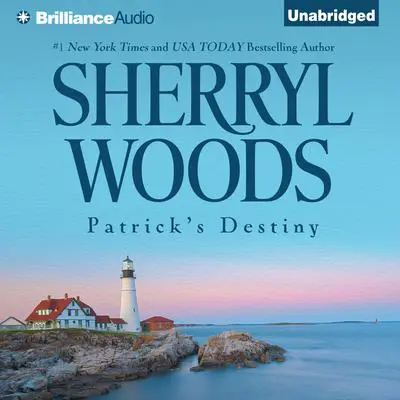 Patrick's Destiny: A Selection from The Devaney Brothers: Michael and Patrick Audibook, by Sherryl Woods