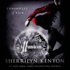 Illusion: Chronicles of Nick Audibook, by Sherrilyn Kenyon