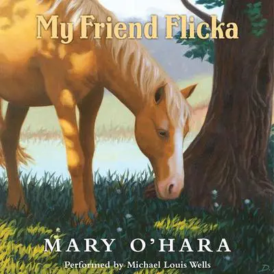 My Friend Flicka Audibook, by Mary O’Hara