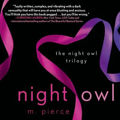 Night Owl: The Night Owl Trilogy Audibook, by M. Pierce