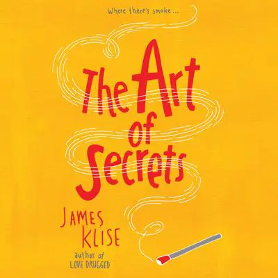 The Art of Secrets Audibook, by James Klise