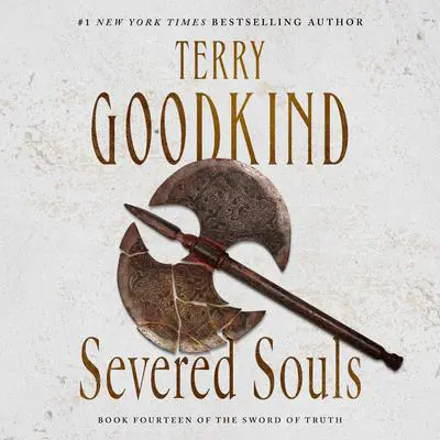 Severed Souls Audibook, by Terry Goodkind