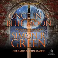 Once in a Blue Moon Audibook, by Simon R. Green