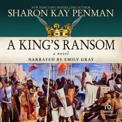 A King's Ransom Audibook, by Sharon Kay Penman