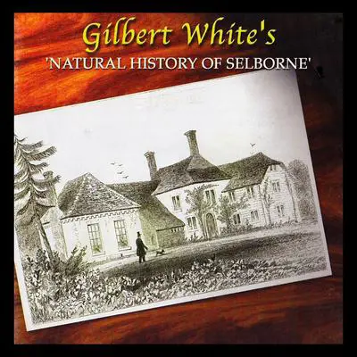 Natural History of Selborne Audibook, by Gilbert White