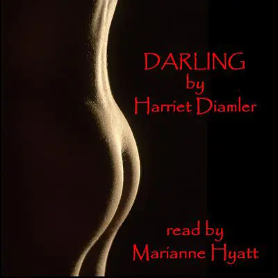 Darling: An Erotic Classic Audibook, by Harriet Daimler