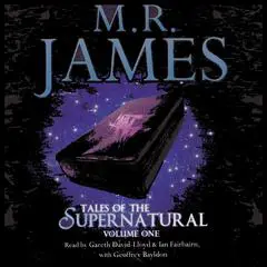 M. R. James: Tales of the Supernatural, Vol. 1 Audibook, by M. R. James