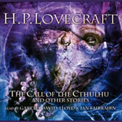 The Call of Cthulhu and Other Stories Audibook, by H. P. Lovecraft